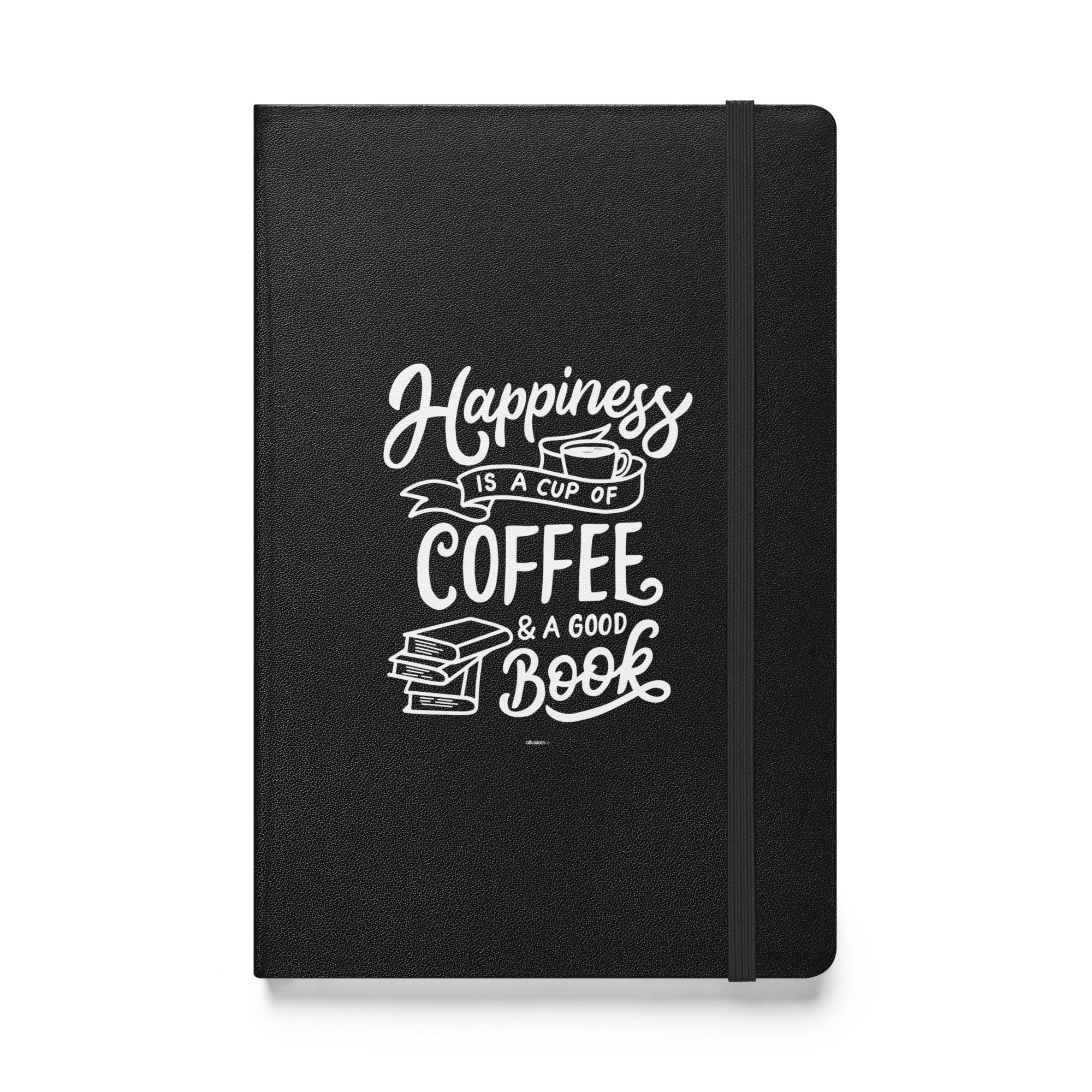 Front view of the "Happiness is a Cup of Coffee & a Good Book" black hardcover journal with white design.